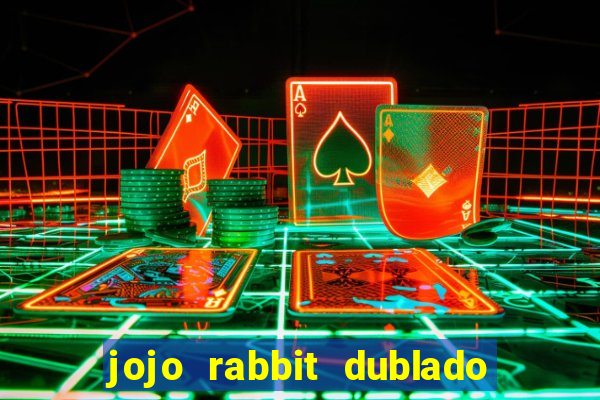 jojo rabbit dublado google drive